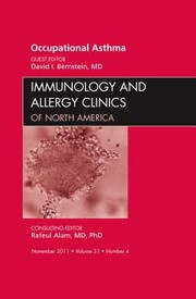 Occupational Asthma an Issue of Immunology and Allergy Clinics by David I. Bernstein