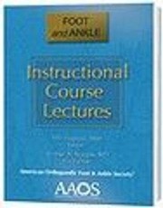 Cover of: Instructional Course Lectures Foot and Ankle