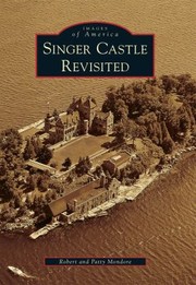 Cover of: Singer Castle Revisited
            
                Images of America Arcadia Publishing