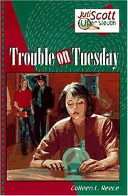 Cover of: Trouble on Tuesday (Juli Scott Super Sleuth, Book 2) by Colleen L. Reece