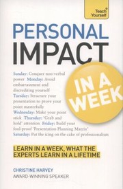 Cover of: Teach Yourself Personal Impact at Work in a Week by 