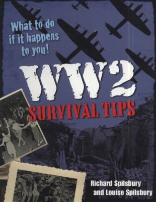 WW2 Survival Tips
