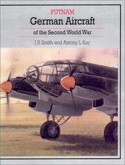 Cover of: German Aircraft of the Second World War (Putnam Aviation) by Antony L. Kay, J.R. Smith