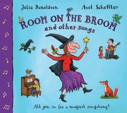 Cover of: Room on the Broom and Other Songs Julia Donaldson