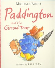 Cover of: Paddington and the Grand Tour Michael Bond by 