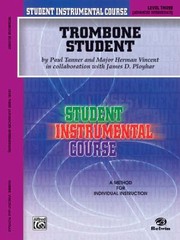 Cover of: Trombone Student Level Three
            
                Student Instrumental Course
