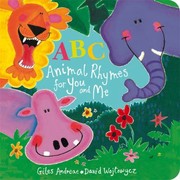 Cover of: ABC Animal Rhymes for You and Me by Giles Andreae