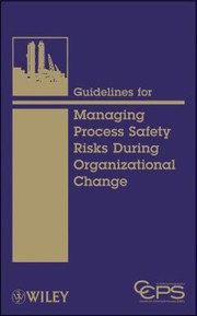 Cover of: Guidelines for Managing Process Safety Risks During Organizational Change