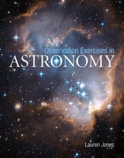 Observation Exercises In Astronomy by Lauren Jones