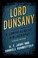 Cover of: Lord Dunsany
            
                Studies in Supernatural Literature