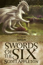 Cover of: Swords of the Six
            
                Sword of the Dragon