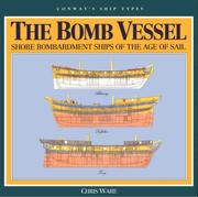 Cover of: The Bomb Vessel: Shore Bombardment Ships of the Age of Sail (Conway's Ship Types)