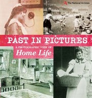 Cover of: A Photographic View of Home Life
            
                Past in Pictures