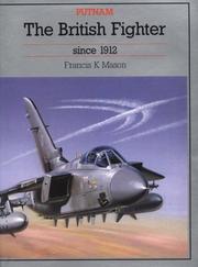 Cover of: The British fighter since 1912 | Francis K. Mason
