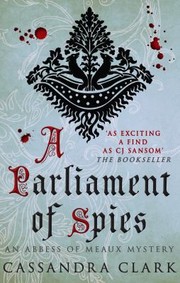 Cover of: A Parliament of Spies Cassandra Clark by 