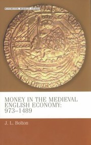 Cover of: Money in the Medieval English Economy 973 1489
            
                Manchester Medieval Studies by 
