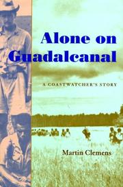Cover of: Alone on Guadalcanal by Martin Clemens