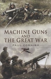 Cover of: Machine Guns and the Great War