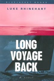 Cover of: Long Voyage Back by Luke Rhinehart