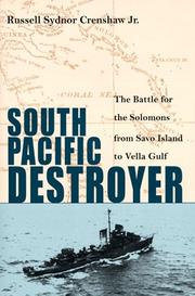 Cover of: South Pacific destroyer by Russell Sydnor Crenshaw