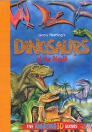 Cover of: Garry Flemings Dinosaurs of the World Garry Fleming