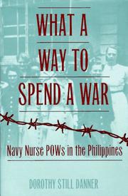 What a way to spend a war by Dorothy Still Danner