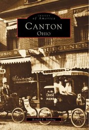 Cover of: Canton Ohio
            
                Images of America Arcadia Publishing