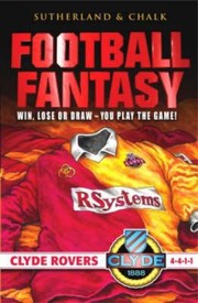 Cover of: Football Fantasy Win Lose Or Draw You Play The Game Clyde Rovers 4411 by 