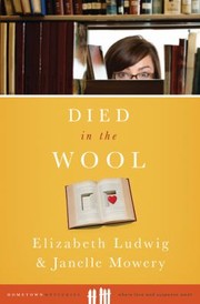 Cover of: Died in the Wool
            
                Hometown Mysteries by 