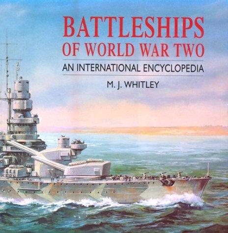 Battleships of World War Two by M. J. Whitley