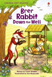 Cover of: Brer Rabbit Down the Well Retold by Louie Stowell by Louie Stowell, Eva Muszynski