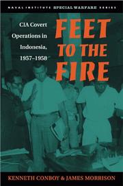 Cover of: Feet to the Fire: CIA Covert Operations in Indonesia, 1957-1958 (Special Warfare Series)