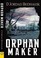 Cover of: Orphan Maker