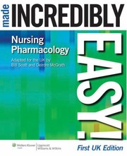 Cover of: Nursing Pharmacology Made Incredibly Easy
            
                Made Incredibly Easy Paperback