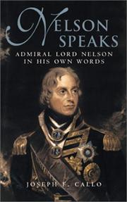 Cover of: Nelson speaks: Admiral Lord Nelson in his own words