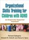 Cover of: Organizational Skills Training for Children with ADHD