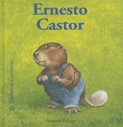 Cover of: Ernesto Castor
            
                Bichitos Curiosos