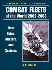 Cover of: The Naval Institute Guide to Combat Fleets of the World 2002-2003 by A. D., III Baker