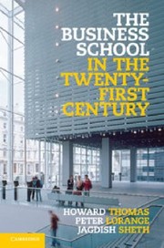 Cover of: The Business School in the TwentyFirst Century