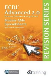 Cover of: ECDL Advanced Syllabus 20 Revision Series Module AM4 Spreadsheets by 