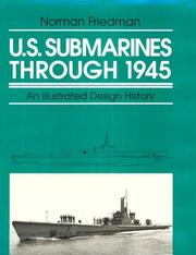 Cover of: U.S. Submarines Through 1945: An Illustrated Design History