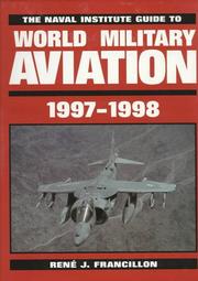 Cover of: The Naval Institute guide to world military aviation, 1997-1998