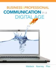 Cover of: Business And Professional Communication In A Digital Age by 