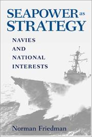 Cover of: Seapower As Strategy | Norman Friedman