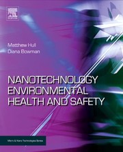 Cover of: Nanotechnology Environmental Health and Safety
            
                Micro  Nano Technologies