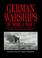 Cover of: German warships of World War I