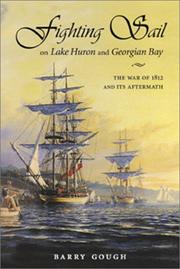 Cover of: Fighting sail on Lake Huron and Georgian Bay | Barry M. Gough