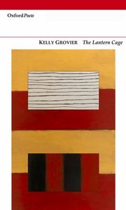 Cover of: The Lantern Cage by Kelly Grovier