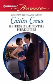 Cover of: Heiress Behind The Headlines by 