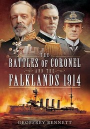 The Battles of Coronel and the Falklands 1914 by Geoffrey Bennett